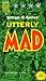 Utterly Mad (Mad Reader 4)
