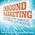 Get Found: How Inbound Marketing Can Drive Customers to Your Business (Audiobook)