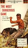 The Most Dangerous Game And Other Stories of Adventure