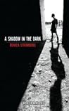 A Shadow in the Dark by Ronica Stromberg