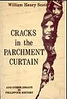 Cracks in the Parchment Curtain and Other Essays in Philippine History