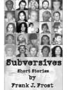 Subversives: Short Stories Subversives: Short Stories