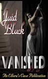Vanished by Jaid Black