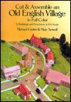 Cut and Assemble an Old English Village in Full Color: 12 Buildings and Structures in H-O Scale