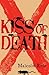 Kiss of Death by Malcolm Rose