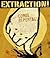 Extraction!: A Comix Reportage