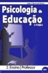 Psicologia da Educação - 2. Ensino-Professor