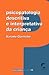 Psicopatologia Descritiva e Interpretativa da Criança
