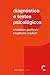 Diagnóstico e Testes Psicológicos