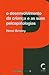 O Desenvolvimento da Criança e as Suas Psicopatologias