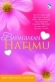 Bahagiakan Hatimu by Ibn Qayyim al-Jawziyya