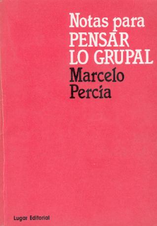Notas Para Pensar Lo Grupal (Spanish Edition)
