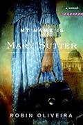 My Name Is Mary Sutter (Mary Sutter, #1)