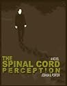 The Spinal Cord Perception