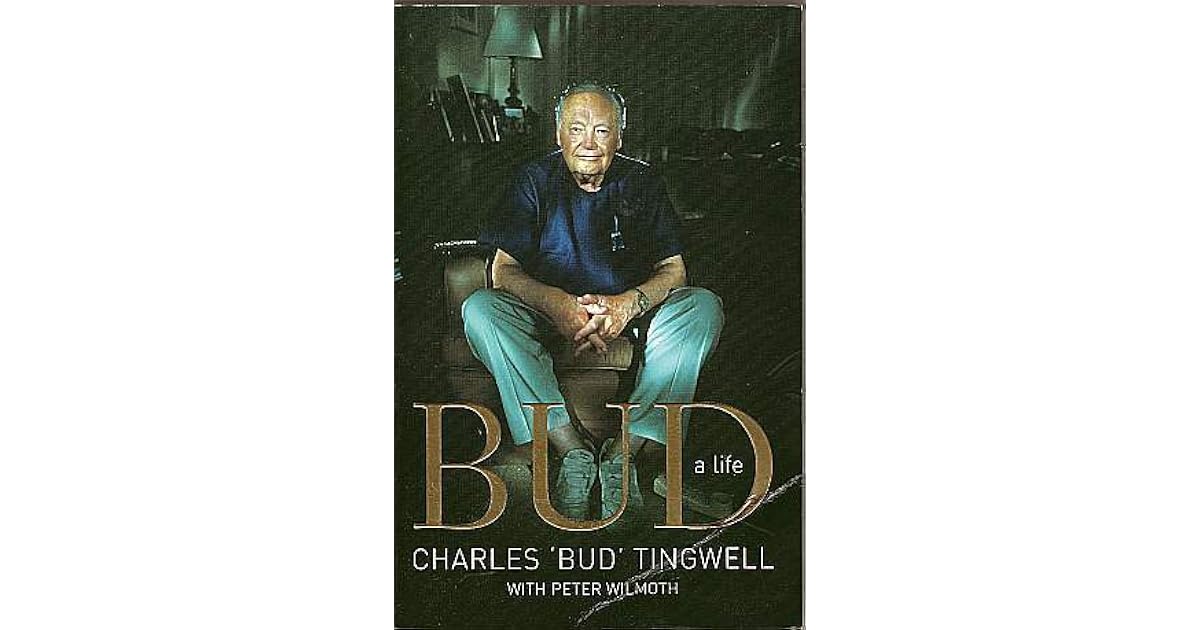 Bud: A Life by Charles Tingwell