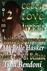 Celtic Love Knots Volume 2: Sheila's Surrender & Dark God of Beltane