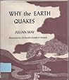 Why the Earth Quakes