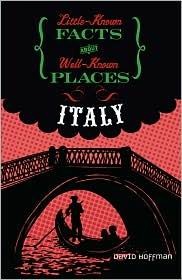 Italy Little-Known Facts About Well-Known Places