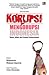 Korupsi Mengorupsi Indonesia by Wijayanto
