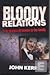 Bloody Relations by John Kerr