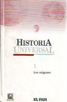 Historia Universal. 1. Los orígenes (Historia Universal, #1)