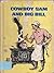 Cowboy Sam and Big Bill by Edna Walker Chandler