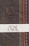 City Times and Other Poems by Vihang A. Naik