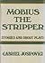Mobius the stripper: Stories and short plays