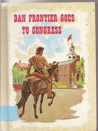 Dan Frontier Goes to Congress (Dan Frontier)