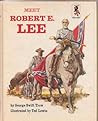 Meet Robert E. Lee (Step-Up Books)
