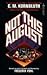Not This August