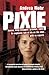 Pixie: Dancer, Drug Smuggle...