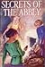 Secrets of the Abbey (The A...