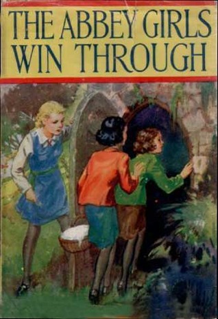 The Abbey Girls Win Through (The Abbey Girls, #17)