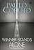 The Winner Stands Alone - Sang Pemenang Berdiri Sendirian by Paulo Coelho The Winner Stands Alone - Sang Pemenang Berdiri Sendirian by Paulo Coelho