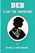 Deb Leads the Dormitory (The Deb Series, #3)