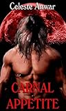 Carnal Appetite (Carnal Desires, #1)