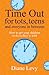 Time Out for tots, teens and everyone in between by Diane Levy