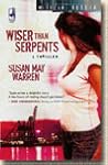 Wiser Than Serpents by Susan May Warren