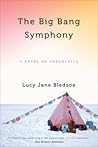 The Big Bang Symphony by Lucy Jane Bledsoe