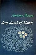 Deaf, Dumb, and Blonde