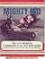 Mighty Mo: The USS Missouri a biography of the last Battleship