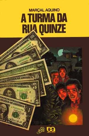 A Turma da Rua Quinze (Coleção Vaga-Lume #44)