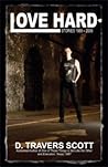 Love Hard: Stories 1989 - 2009 Love Hard: Stories 1989 - 2009
