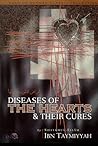 Diseases of the Hearts & Their Cures by ابن تيمية
