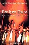 Pather Dabi: The Right of Way