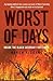 Worst of Days by Karen Kissane Worst of Days by Karen Kissane