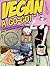 Vegan A Go-Go!: A Cookbook ...