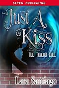Just a Kiss