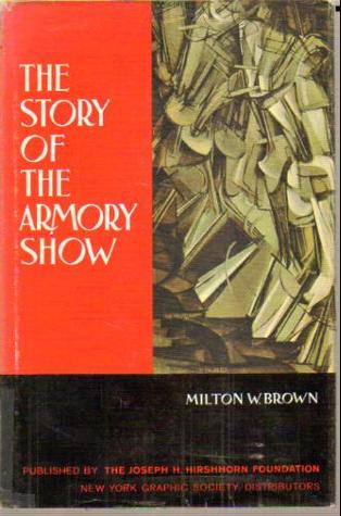 The Story of the Armory Show (Hardcover)